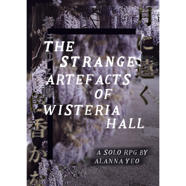 The Strange Artefacts of Wisteria Hall